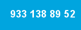 933 138 89 52